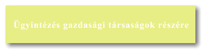 Ügyintézés gazdasági társaságok részére